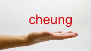 How to Pronounce cheung  American English [upl. by Anirad]