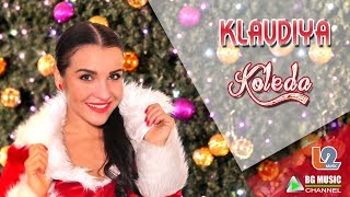 KLAVDIYA  Koleda  КЛАВДИЯ  Коледа Official Video 2018 [upl. by Perseus419]