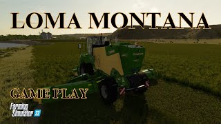 LOMA MONTANA  GAME PLAY  FS 22 [upl. by Haeckel]