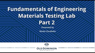 Fundamentals of Engineering Materials Testing Lab Part 2 [upl. by Zetroc641]