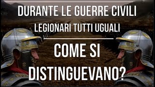 Guerre civili come si distinguevano tra legionari nemici [upl. by Fedora]