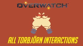 Overwatch  All Torbjörn Interactions V2  Unique Kill Quotes [upl. by Enortna381]