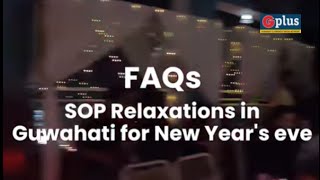 SOP Relaxations in Guwahati for New Years Eve  Guwahati Plus [upl. by Adnolay699]