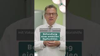 Mannomann Behandlung einer erektilen Dysfunktion  Dr Christian LeiberCaspers healthtv shorts [upl. by Marti]