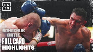 FULL CARD HIGHLIGHTS  VERGIL ORTIZ VS SERHII BOHACHUK [upl. by Etnohs]