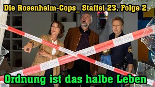 Die RosenheimCops Staffel 23 Folge 2  Ordnung ist das halbe Leben [upl. by Segalman]