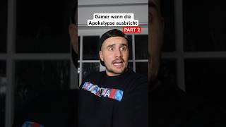 GAMER WENN DIE APOKALYPSE AUSBRICHT 2 [upl. by Gayn613]