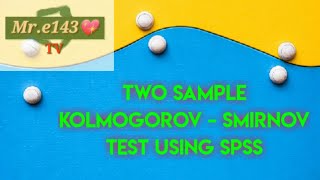 TWO SAMPLE KOLMOGOROVSMIRNOV TEST USING SPSS example 2 [upl. by Pevzner]