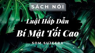 LUẬT HẤP DẪN BÍ MẬT TỐI CAO  SOM SUJEERA  SÁCH NÓI MỖI NGÀY [upl. by Drahsir59]