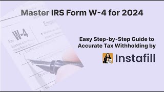 How to Fill Out IRS Form W4 for 2024  StepbyStep Guide to Accurate Tax Withholding  Instafill [upl. by Geddes]