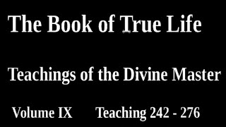 Divine Teaching 275 Volume IX  Reflections and Guidance Read Along Third Testament Of The Bible [upl. by Yllaw526]