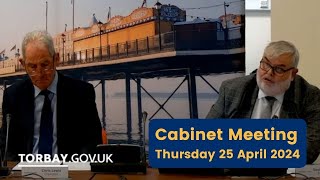 Torbay Council Cabinet Meeting 25 April 2024 [upl. by Yliah]