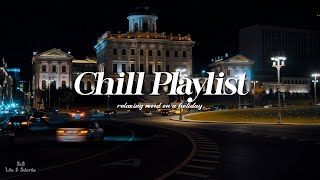 Playlist Chill RampBSoul Night Mix  late night only good times [upl. by Osborne]