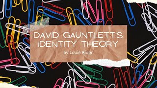 David Gauntletts Identity Theory [upl. by Ayekram]