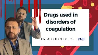 Drugs Used in Disorders of Coagulation  Introduction [upl. by Lednek]