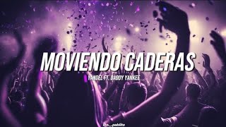 Yandel ft Daddy Yankee  Moviendo cadera  letra [upl. by Anorahs]