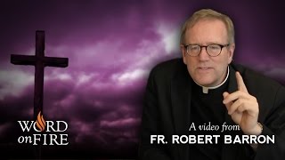 Bishop Barron on Lent [upl. by Magnum]