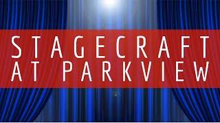 Stagecraft at Parkview ArtsScience Magnet High School [upl. by Nniuq]