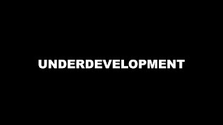 What is Underdevelopment [upl. by Elleirua]