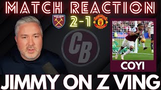 MATCH REACTION  WEST HAM 2  1 MAN UTD  JIMMY ON Z VING [upl. by Natalia217]