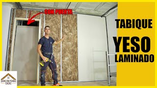 🔶 TABIQUE YESO LAMINADO 🔶 INSTALACIÓN COMPLETA PASO a PASO Pladur Drywall Carton yeso 2021 [upl. by Mourant]