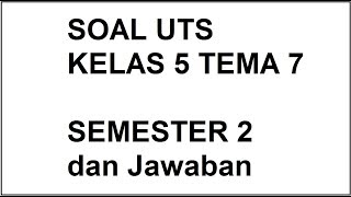 Soal PTS Kelas 5 Tema 7 Semester 2 Dan Kunci Jawaban [upl. by Alyt]