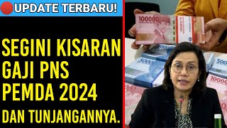 KABAR TERBARU  Segini Kisaran Gaji PNS Pemda 2024 dan Tunjangannya Cek Infonya Sekarang Juga [upl. by Ghiselin]