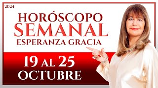 HORÓSCOPO DEL 19 AL 25 DE OCTUBRE 2024  ESPERANZA GRACIA [upl. by Zerdna]