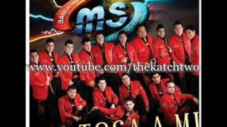 quotME TOCA A MIquot PROMO 2011quot ESTRENO 2011 BANDA MS 2011 ESTRENO [upl. by Kline]