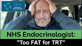 NHS Endocrinologist quotToo FAT for TRTquot [upl. by Sigismundo]