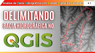 Delimitando Bacias Hidrográficas no QGIS [upl. by Ellennej]