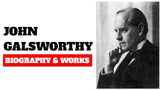 John Galsworthy biography and works [upl. by Uhp]