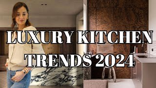 10 Luxury Kitchen Trends Designers Are OBSESSED With in 2024  Nina Takesh [upl. by Shriver627]