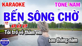 Karaoke Bến Sông Chờ Tone Nam Nhạc Sống Hay [upl. by Notanhoj925]