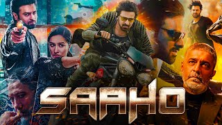 Saaho Full Movie HD  Prabhas  Shraddha Kapoor  Neil Nitin Mukesh  Arun  Review amp Facts HD [upl. by Edmead]