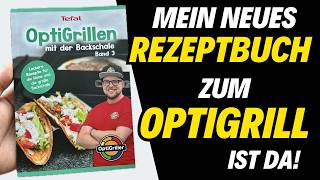 Mein neues OPTIGRILL REZEPTBUCH ist da  OptiGrillen mit der Backschale Band 3 [upl. by Richy]