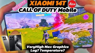 XIAOMI 14T Test Game Call Of Duty Mobile  VeryHigh Max Graphics Temperature  Full Handcam [upl. by Gasper]