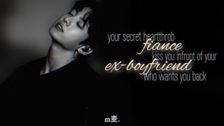 Jungkook FF  quot your secret heartthrob fiance kiss you infront of your exbf who wants you backquot [upl. by Rogozen]