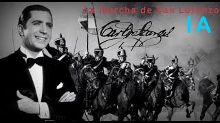 Carlos Gardel  La Marcha de San Lorenzo IA [upl. by Aissila]