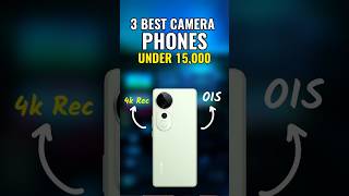 3 Best Camera Phone Under 15000 techype bestcameraphone smartphone [upl. by Schubert]