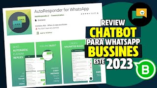 💚REVIEW AUTORESPONDER WHATSAPP BUSSINES Version Gratuita 2023💰🔥 APPS para WHATSAPP business [upl. by Kaia777]