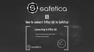 Safetica 101 Episode 17 How to connect Office 365 to Safetica [upl. by Tam137]