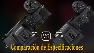 Nikon Z5 vs Nikon Z50 Una Comparación de Especificaciones [upl. by Enomal336]