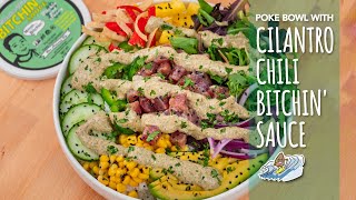 SUPER EASY SPICY POKE BOWL WITH CILANTRO CHILI BITCHIN SAUCE [upl. by Esinel]