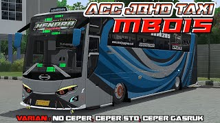 3 VARIAN ACC JBHD ORI TAXI MBOIS BUSSID V432 [upl. by Cody]