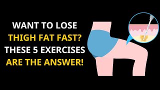 Want to Lose Thigh Fat Fast These 5 Exercises Are the Answer [upl. by Asil252]