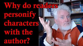 Why do readers personify characters with the author [upl. by Eliezer]