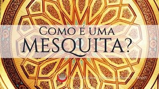 A MESQUITA COMO É UMA MESQUITA [upl. by Buck589]