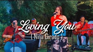 Loving you Nina Girado [upl. by Julio]