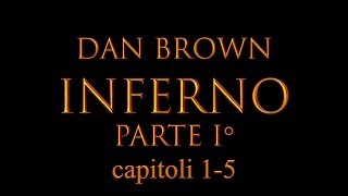 Dan Brown Inferno Capitoli 1  5 Audiolibro ITA [upl. by Ymmak452]